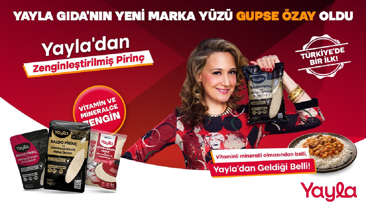 Yayla Gıda’nın Yeni Reklam Kampanyasında Gupse Özay ile Çoklu Ürün Hikâveleri
